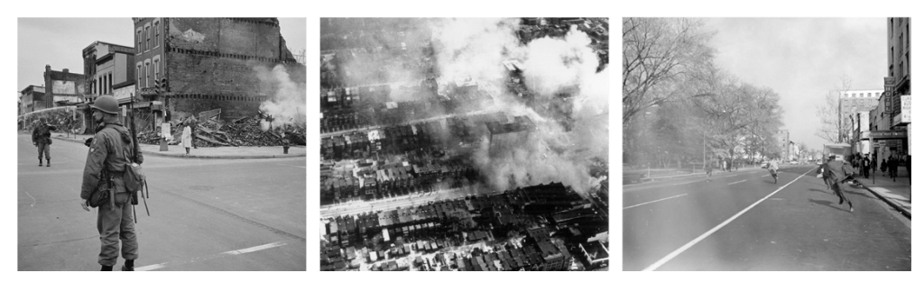 Scenes of DC during the 1968 riots. Images courtesy: Warren K. Leffler, Library of Congress; Nick Coleman; and  Alexander Lmanian, Associated Press